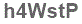 The text to enter in the texbox below is: h4WstP