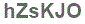 The text to enter in the texbox below is: hZsKJO