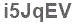 The text to enter in the texbox below is: i5JqEV