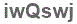 The text to enter in the texbox below is: iwQswj