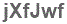 The text to enter in the texbox below is: jXfJwf