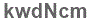 The text to enter in the texbox below is: kwdNcm