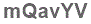 The text to enter in the texbox below is: mQavYV