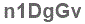 The text to enter in the texbox below is: n1DgGv