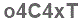 The text to enter in the texbox below is: o4C4xT