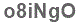 The text to enter in the texbox below is: o8iNgO