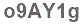 The text to enter in the texbox below is: o9AY1g