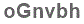 The text to enter in the texbox below is: oGnvbh