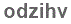 The text to enter in the texbox below is: odzihv