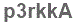 The text to enter in the texbox below is: p3rkkA