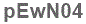 The text to enter in the texbox below is: pEwN04