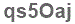 The text to enter in the texbox below is: qs5Oaj