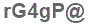 The text to enter in the texbox below is: rG4gP@