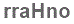 The text to enter in the texbox below is: rraHno