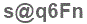 The text to enter in the texbox below is: s@q6Fn