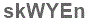 The text to enter in the texbox below is: skWYEn
