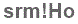 The text to enter in the texbox below is: srm!Ho