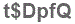 The text to enter in the texbox below is: t$DpfQ