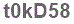The text to enter in the texbox below is: t0kD58