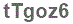 The text to enter in the texbox below is: tTgoz6
