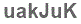 The text to enter in the texbox below is: uakJuK