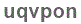 The text to enter in the texbox below is: uqvpon
