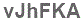 The text to enter in the texbox below is: vJhFKA