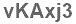The text to enter in the texbox below is: vKAxj3