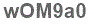 The text to enter in the texbox below is: wOM9a0