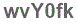 The text to enter in the texbox below is: wvY0fk