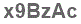 The text to enter in the texbox below is: x9BzAc