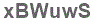 The text to enter in the texbox below is: xBWuwS