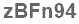 The text to enter in the texbox below is: zBFn94