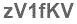 The text to enter in the texbox below is: zV1fKV