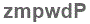 The text to enter in the texbox below is: zmpwdP